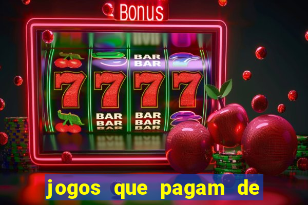 jogos que pagam de verdade sem precisar depositar